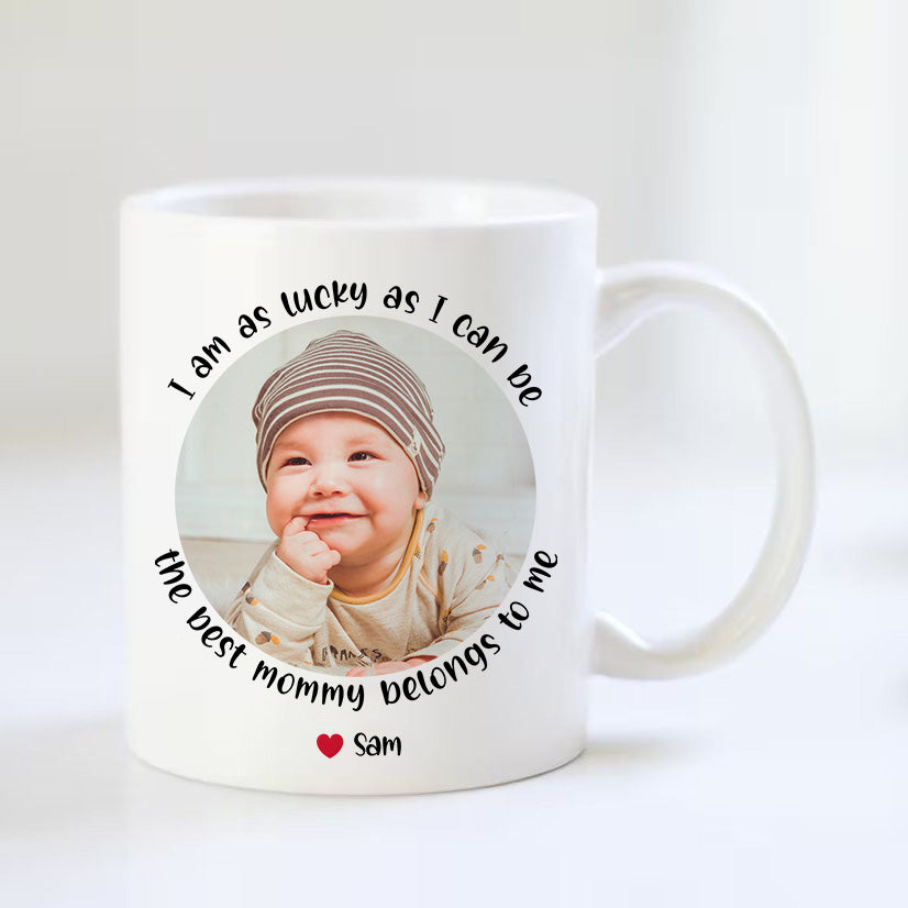 First Mother's Day Mug - I Am As Lucky As